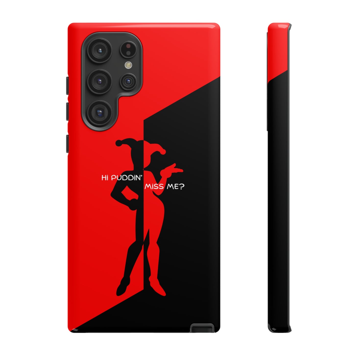 Hi Puddin' Miss Me? - Cell Phone Case