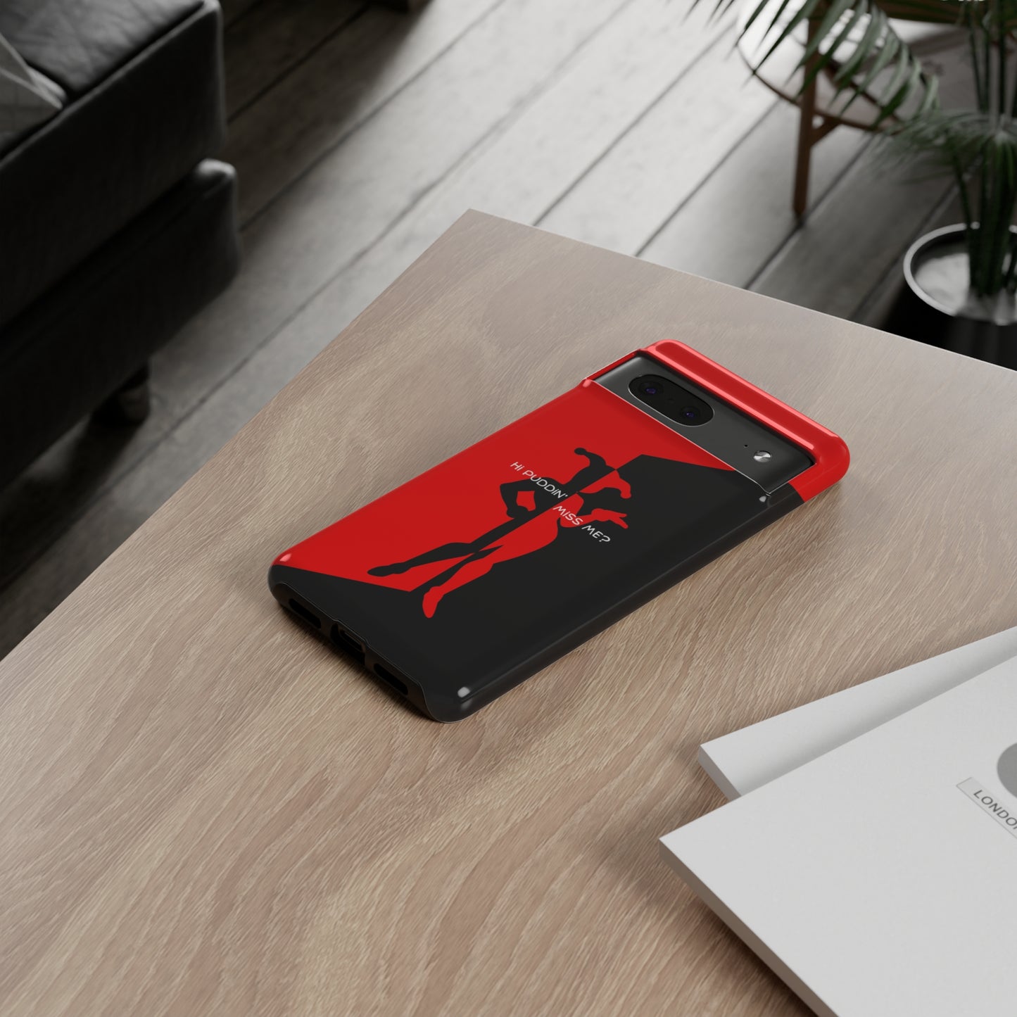 Hi Puddin' Miss Me? - Cell Phone Case