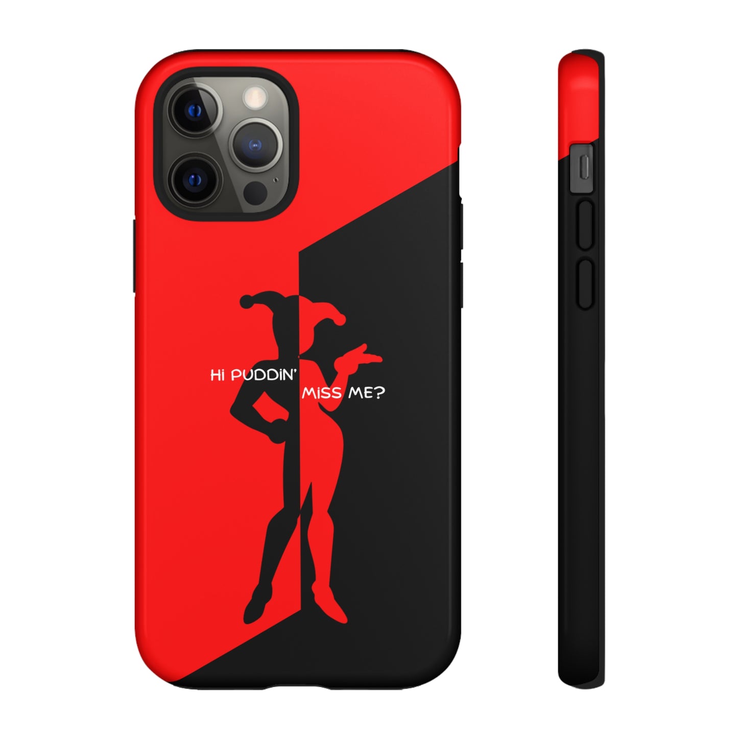 Hi Puddin' Miss Me? - Cell Phone Case