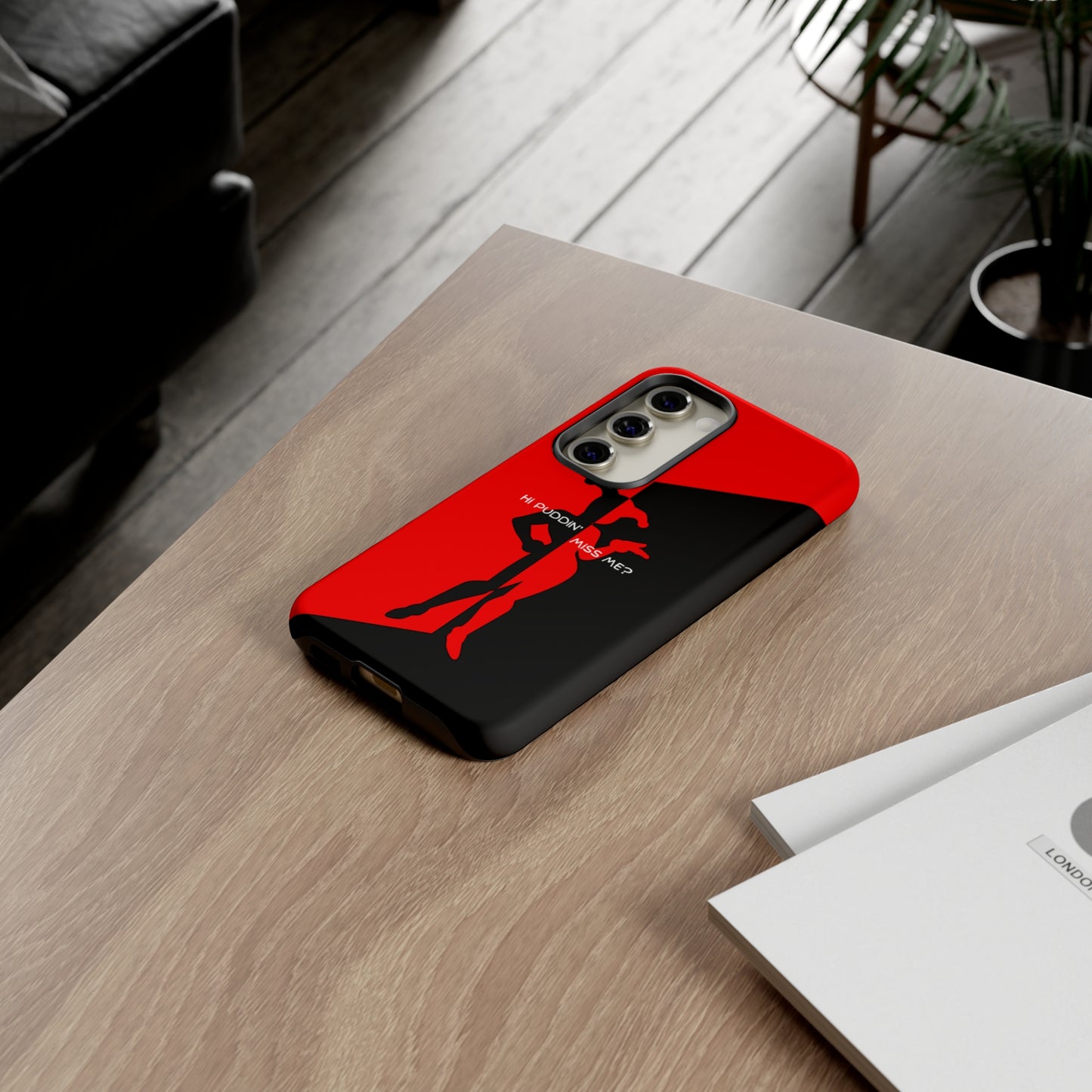 Hi Puddin' Miss Me? - Cell Phone Case