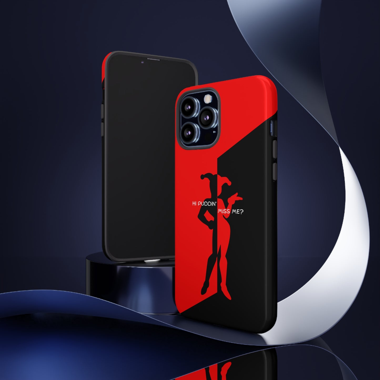 Hi Puddin' Miss Me? - Cell Phone Case