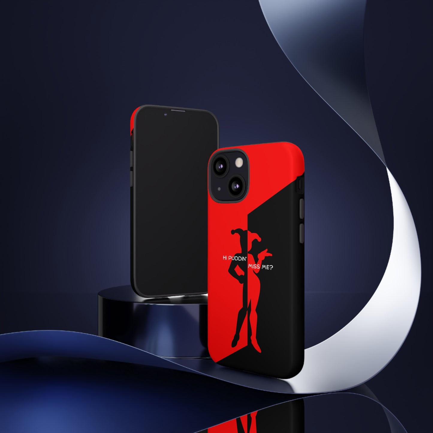Hi Puddin' Miss Me? - Cell Phone Case
