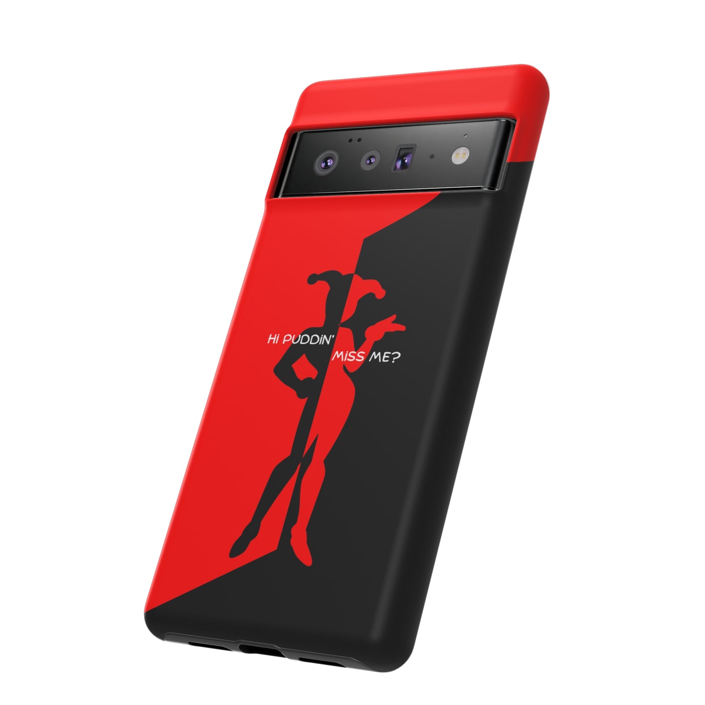 Hi Puddin' Miss Me? - Cell Phone Case