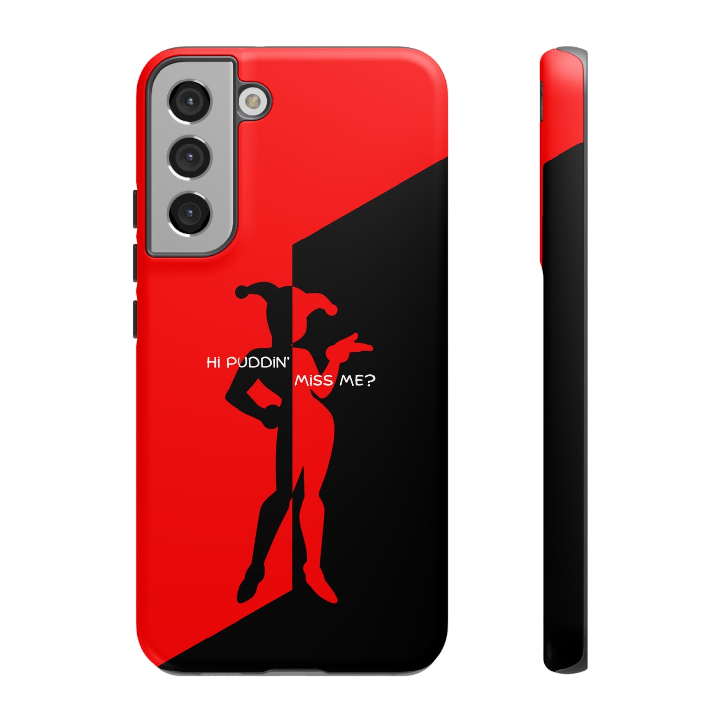 Hi Puddin' Miss Me? - Cell Phone Case