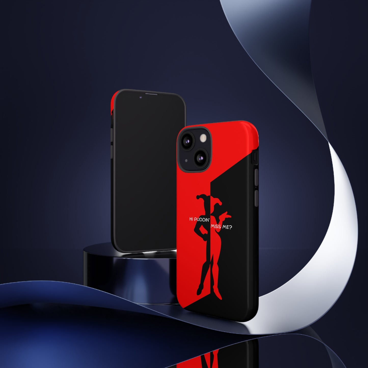 Hi Puddin' Miss Me? - Cell Phone Case