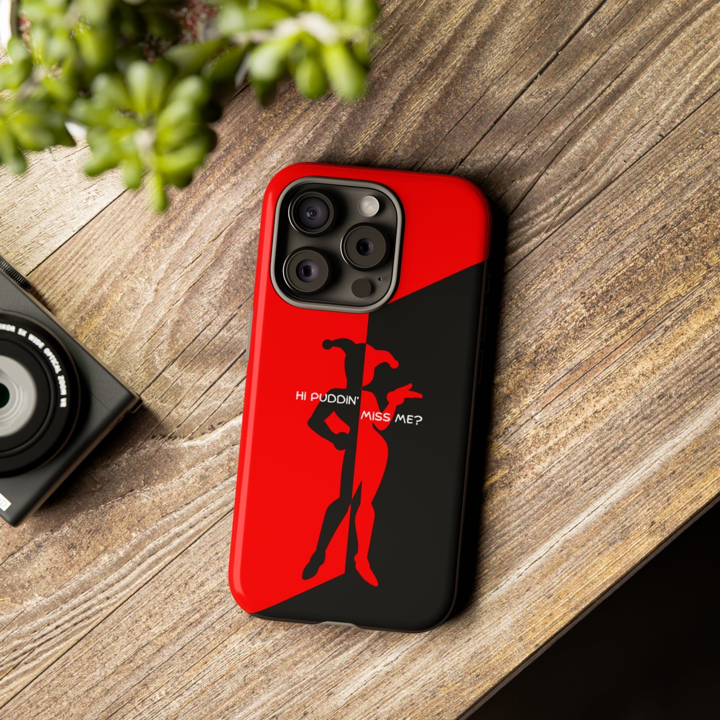 Hi Puddin' Miss Me? - Cell Phone Case