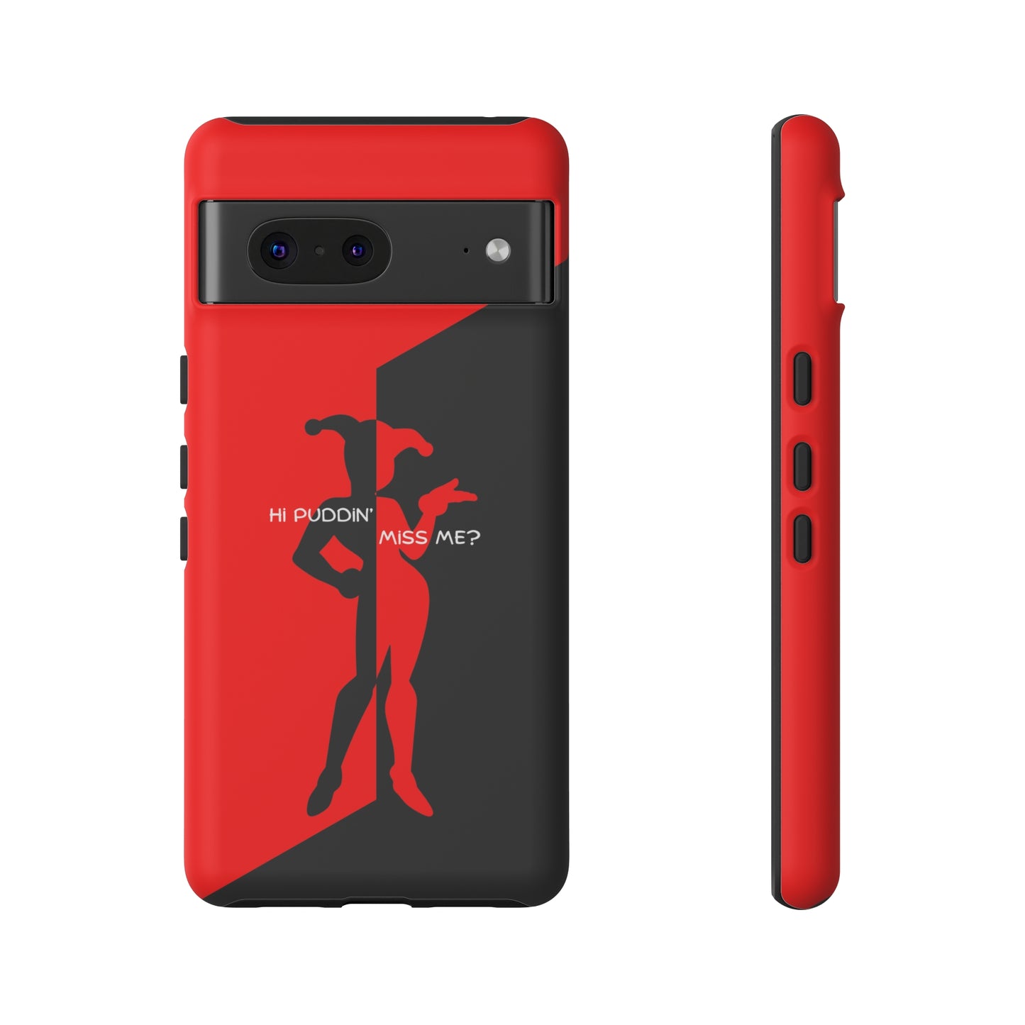 Hi Puddin' Miss Me? - Cell Phone Case