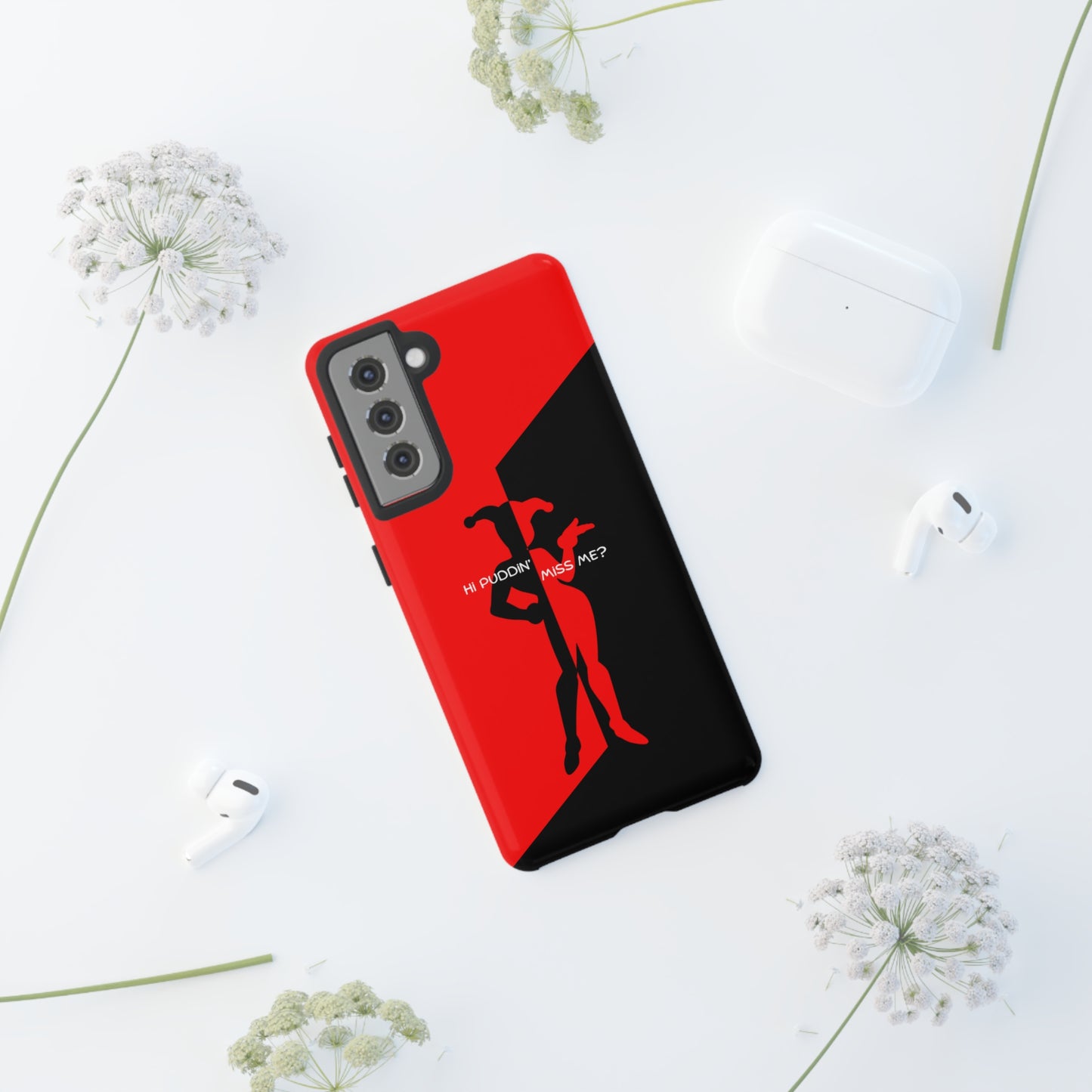 Hi Puddin' Miss Me? - Cell Phone Case