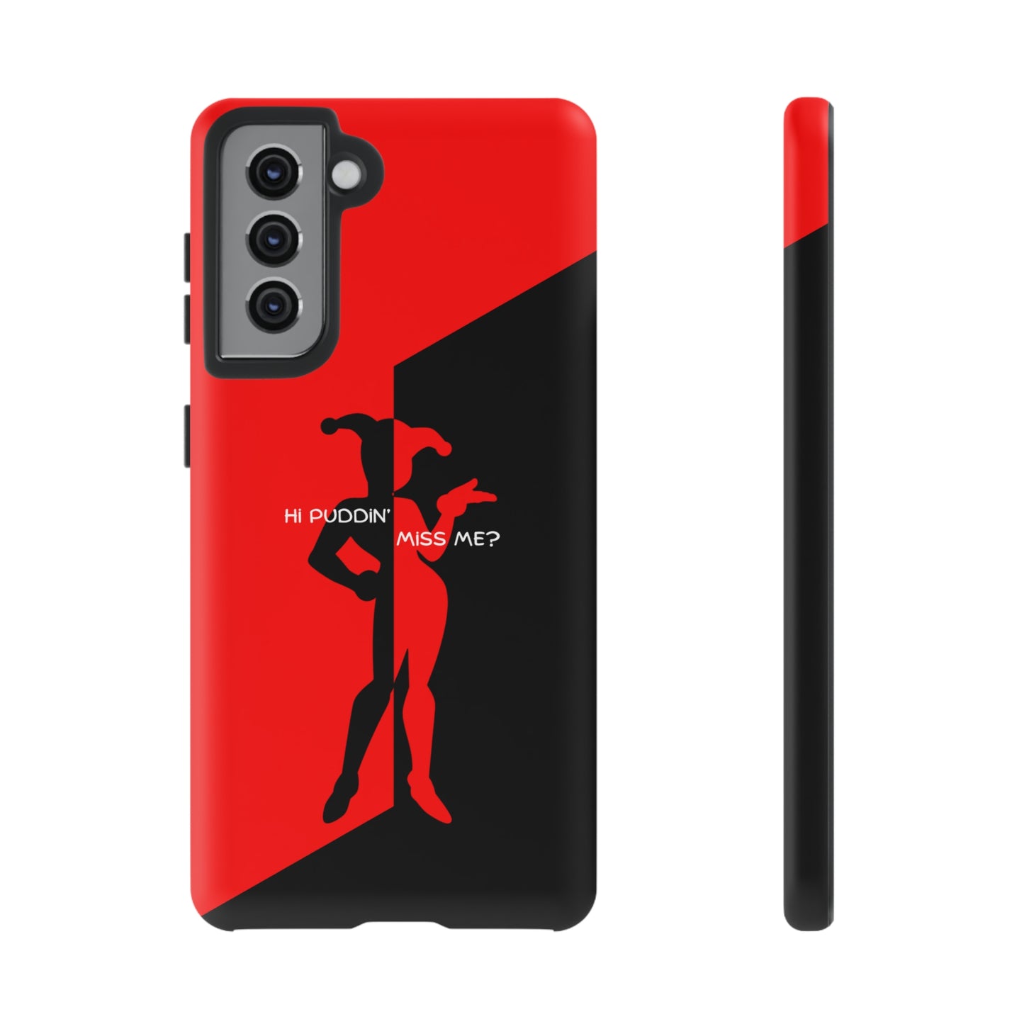 Hi Puddin' Miss Me? - Cell Phone Case