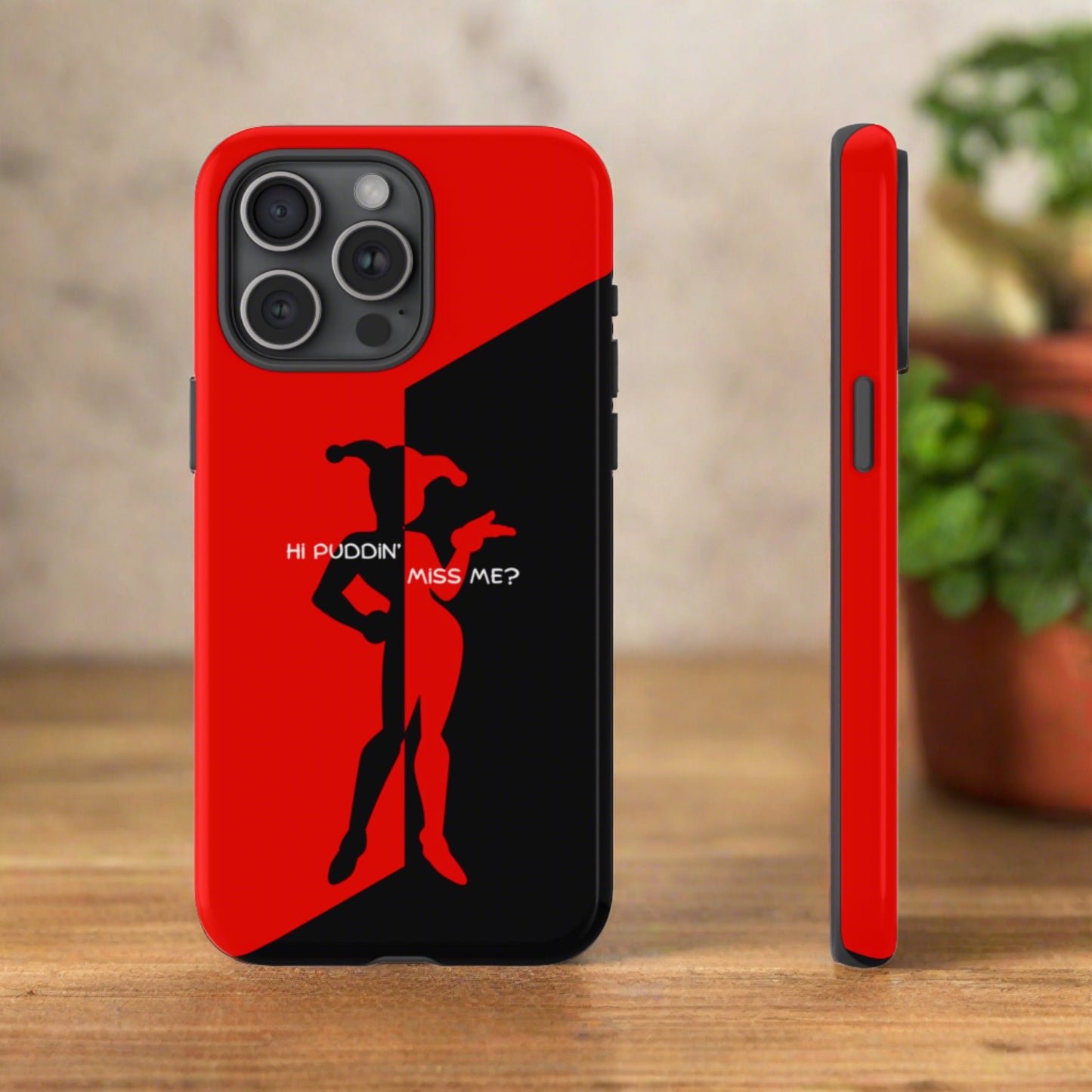 Hi Puddin' Miss Me? - Cell Phone Case