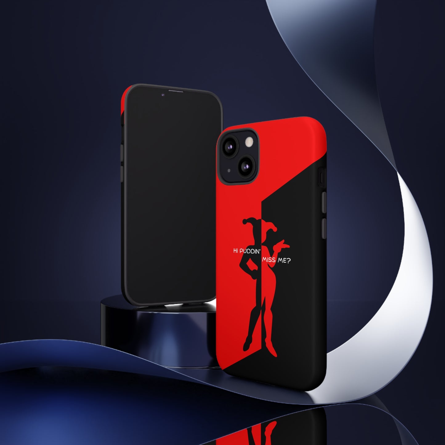 Hi Puddin' Miss Me? - Cell Phone Case