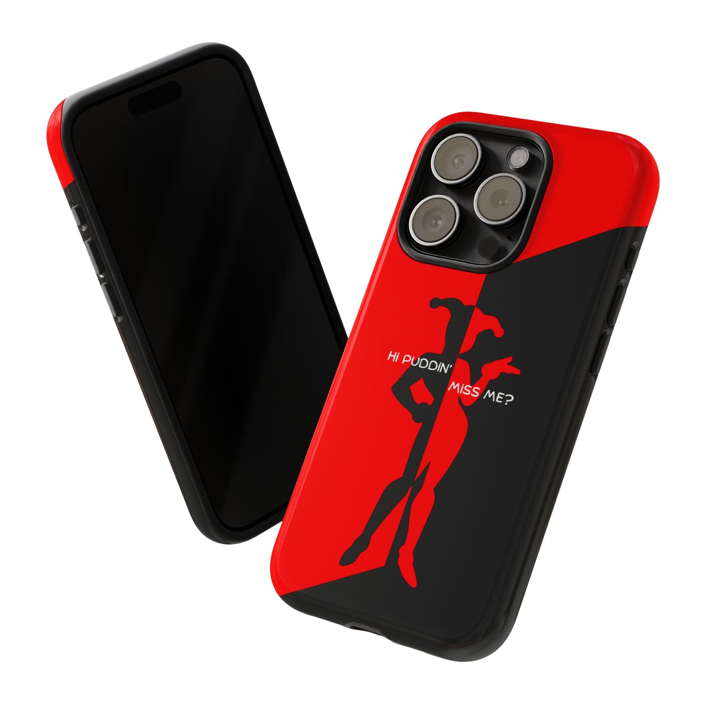 Hi Puddin' Miss Me? - Cell Phone Case
