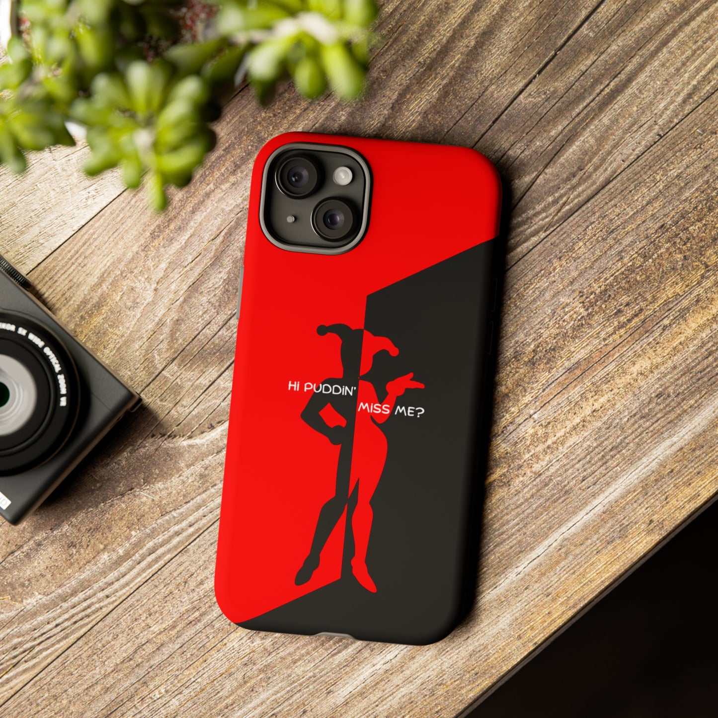 Hi Puddin' Miss Me? - Cell Phone Case