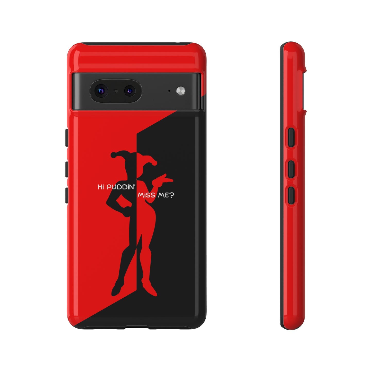 Hi Puddin' Miss Me? - Cell Phone Case