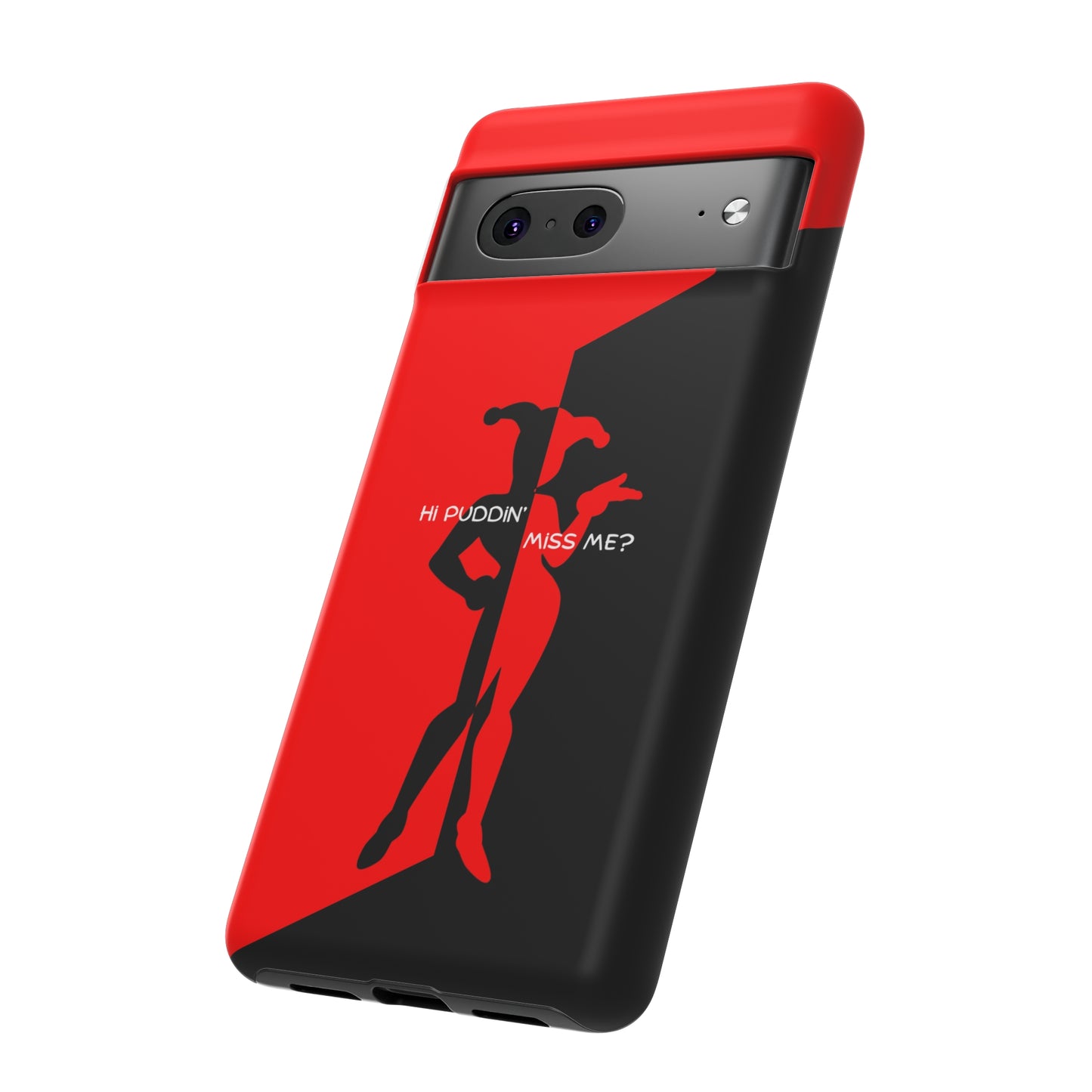 Hi Puddin' Miss Me? - Cell Phone Case