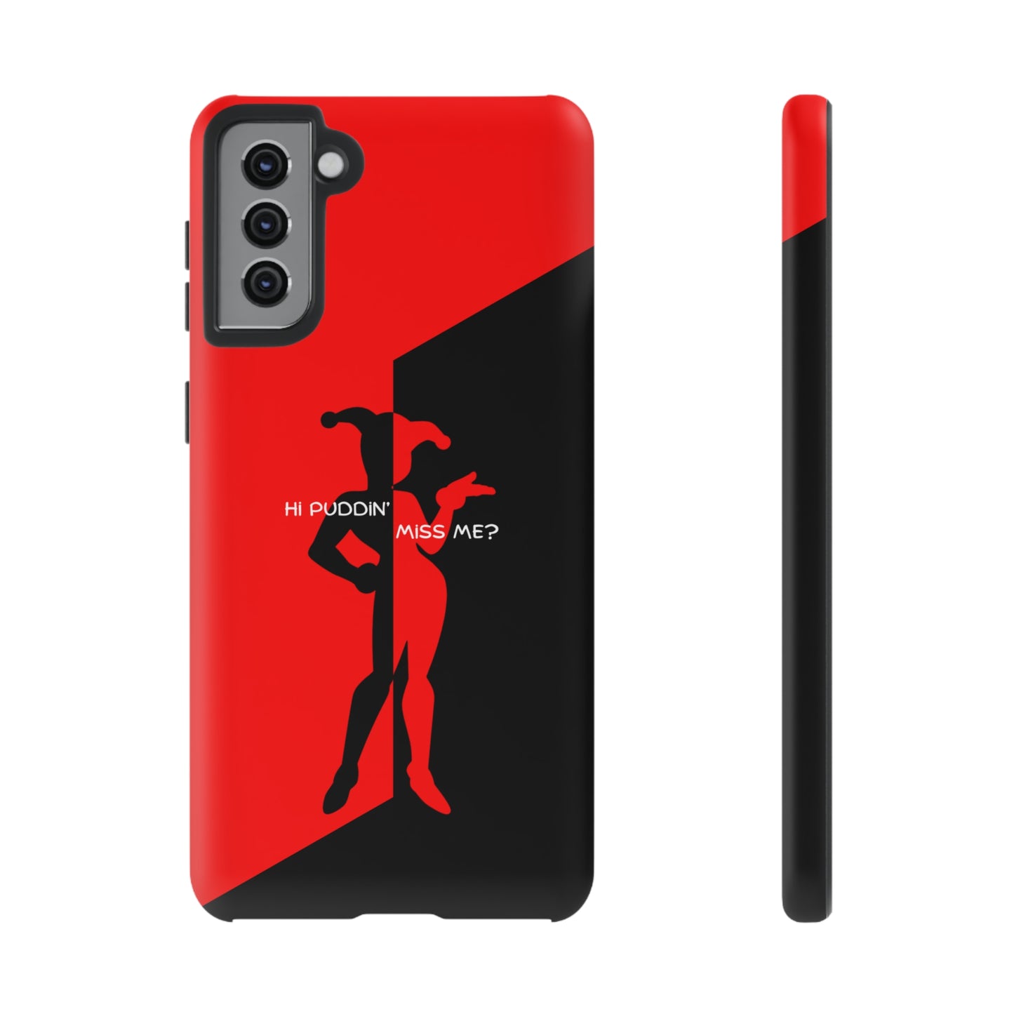 Hi Puddin' Miss Me? - Cell Phone Case