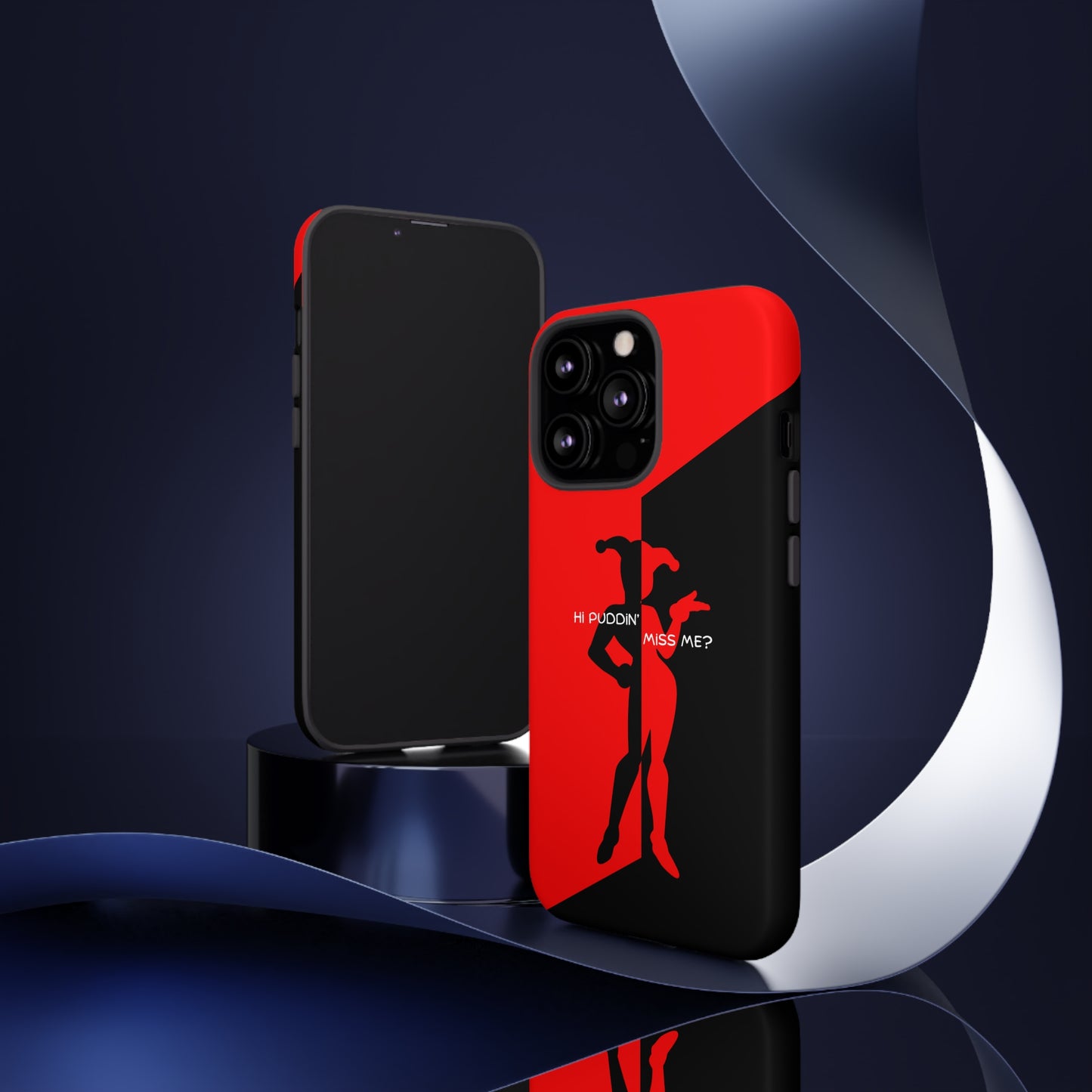 Hi Puddin' Miss Me? - Cell Phone Case