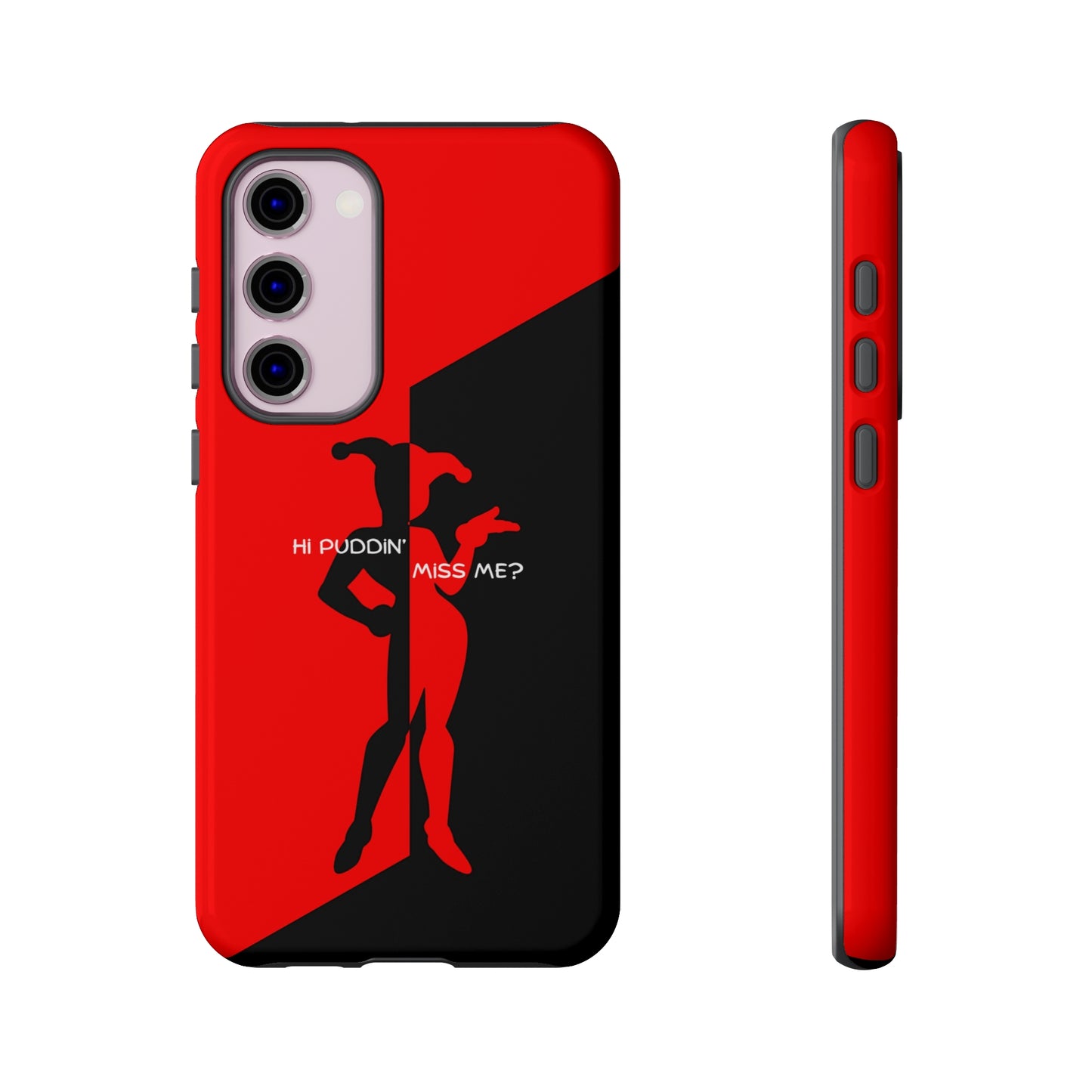 Hi Puddin' Miss Me? - Cell Phone Case