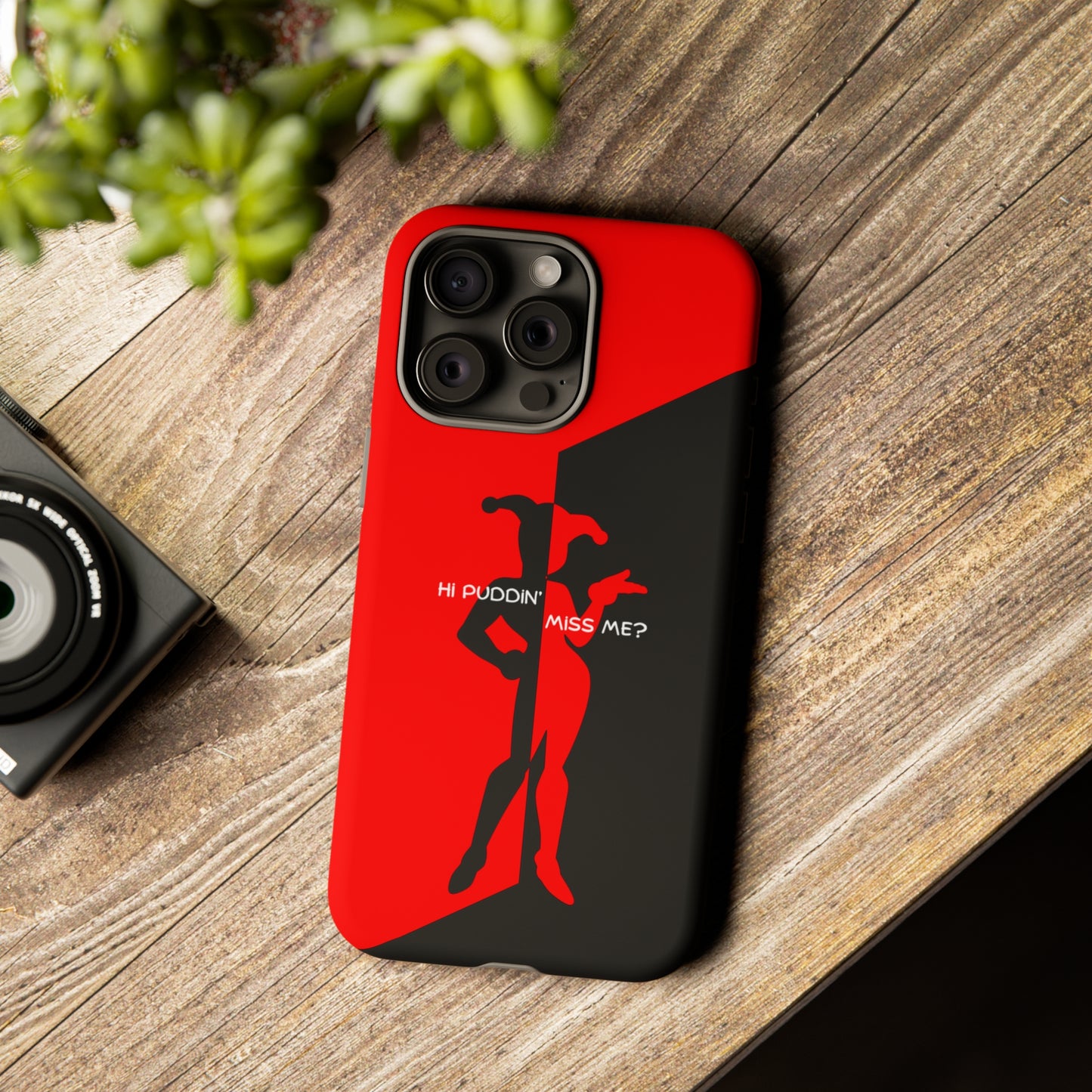 Hi Puddin' Miss Me? - Cell Phone Case
