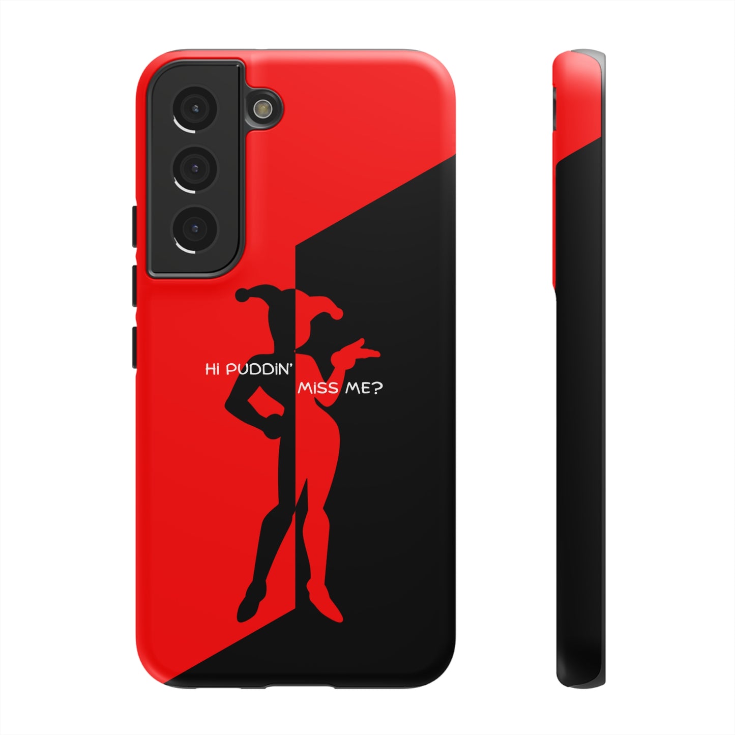 Hi Puddin' Miss Me? - Cell Phone Case