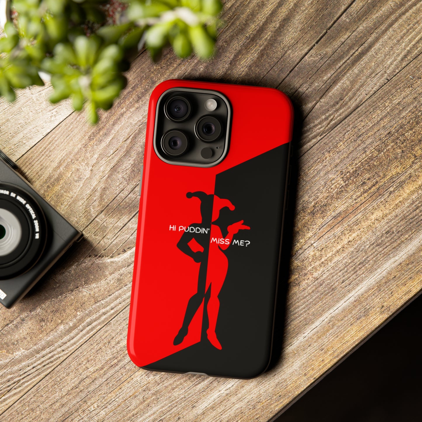 Hi Puddin' Miss Me? - Cell Phone Case