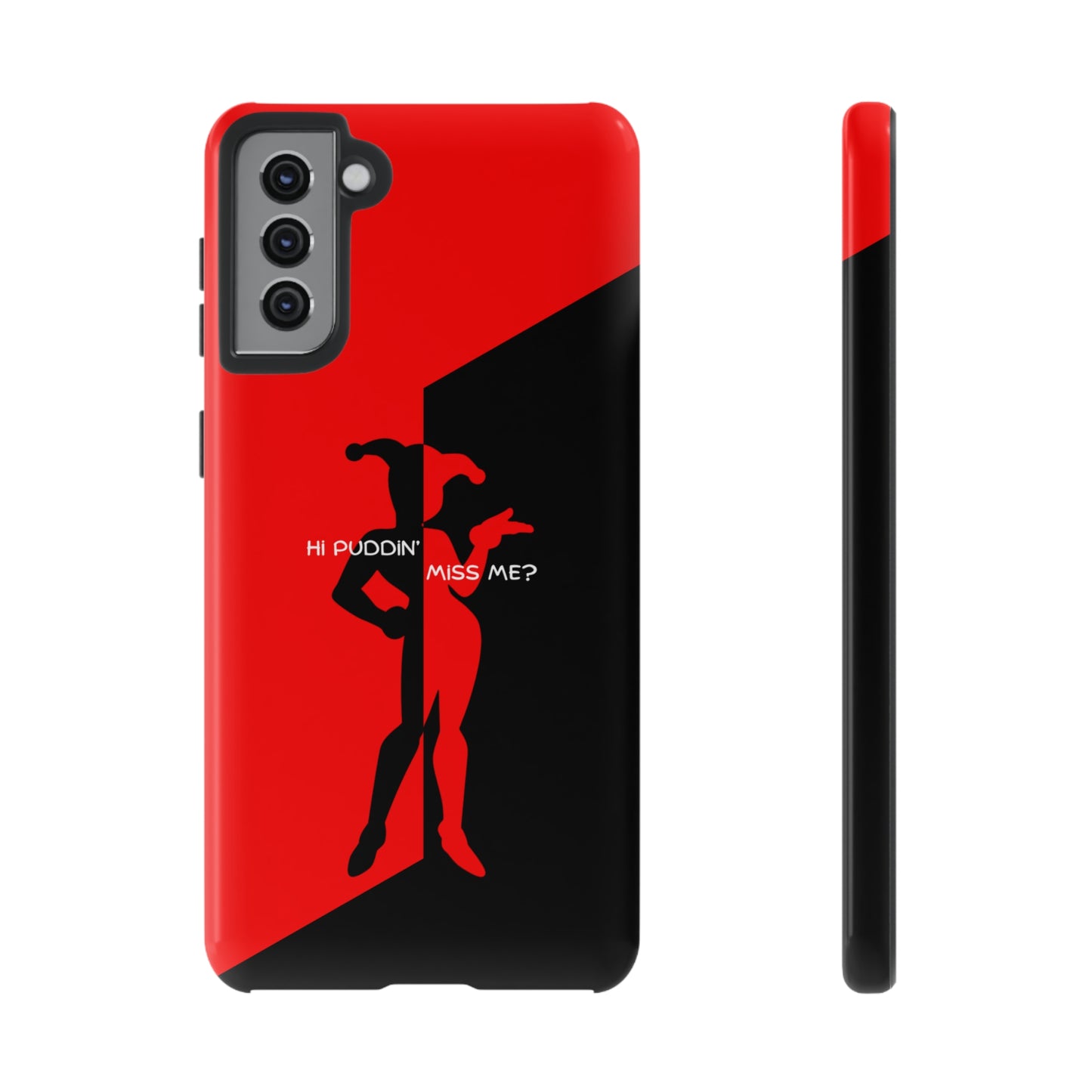 Hi Puddin' Miss Me? - Cell Phone Case