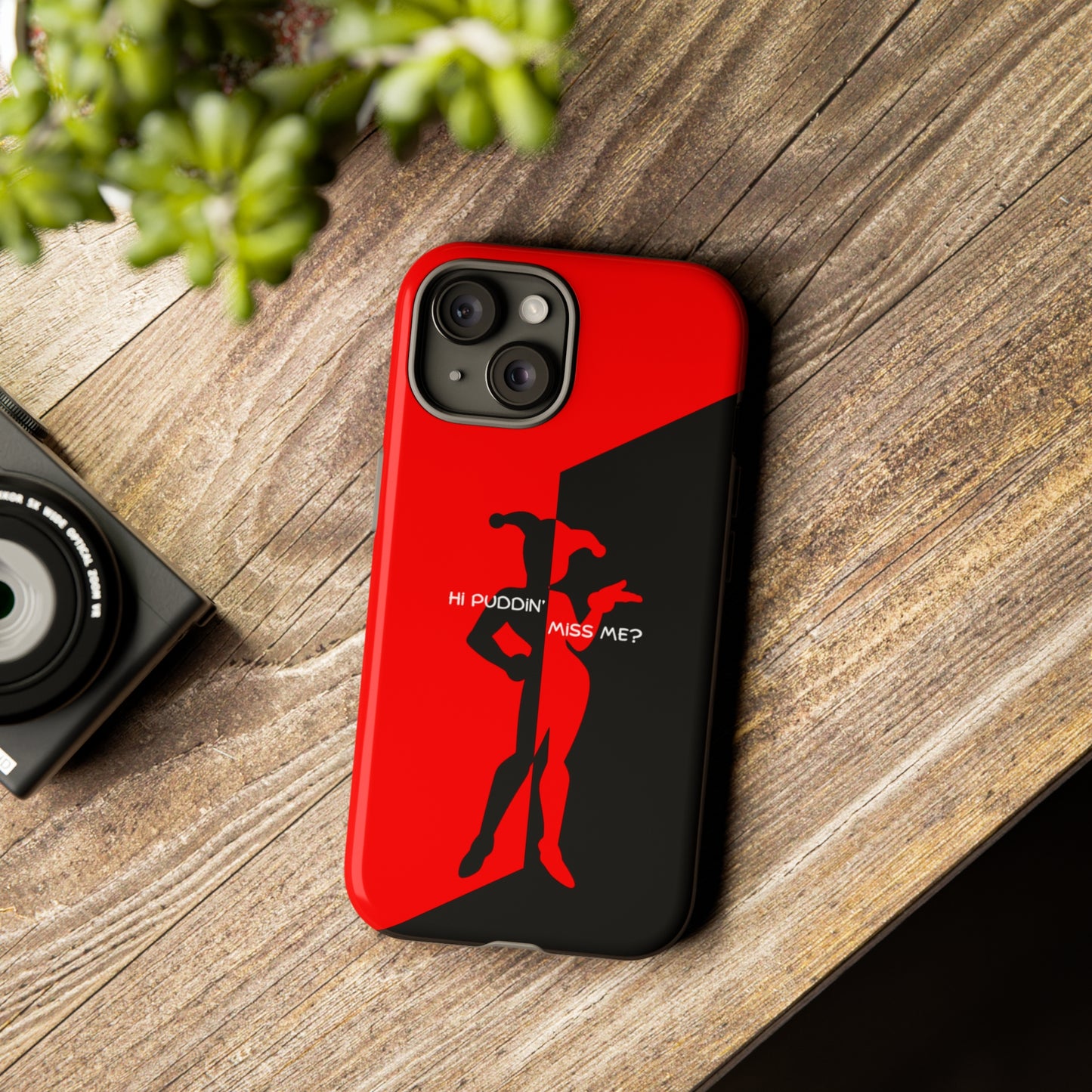 Hi Puddin' Miss Me? - Cell Phone Case