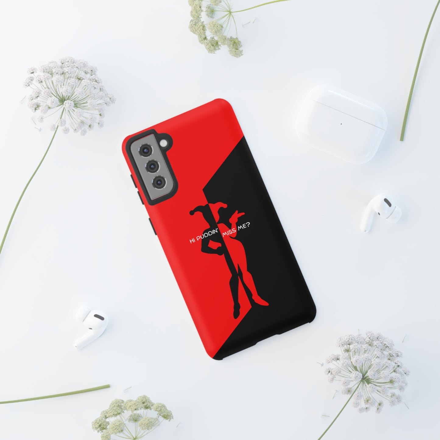 Hi Puddin' Miss Me? - Cell Phone Case