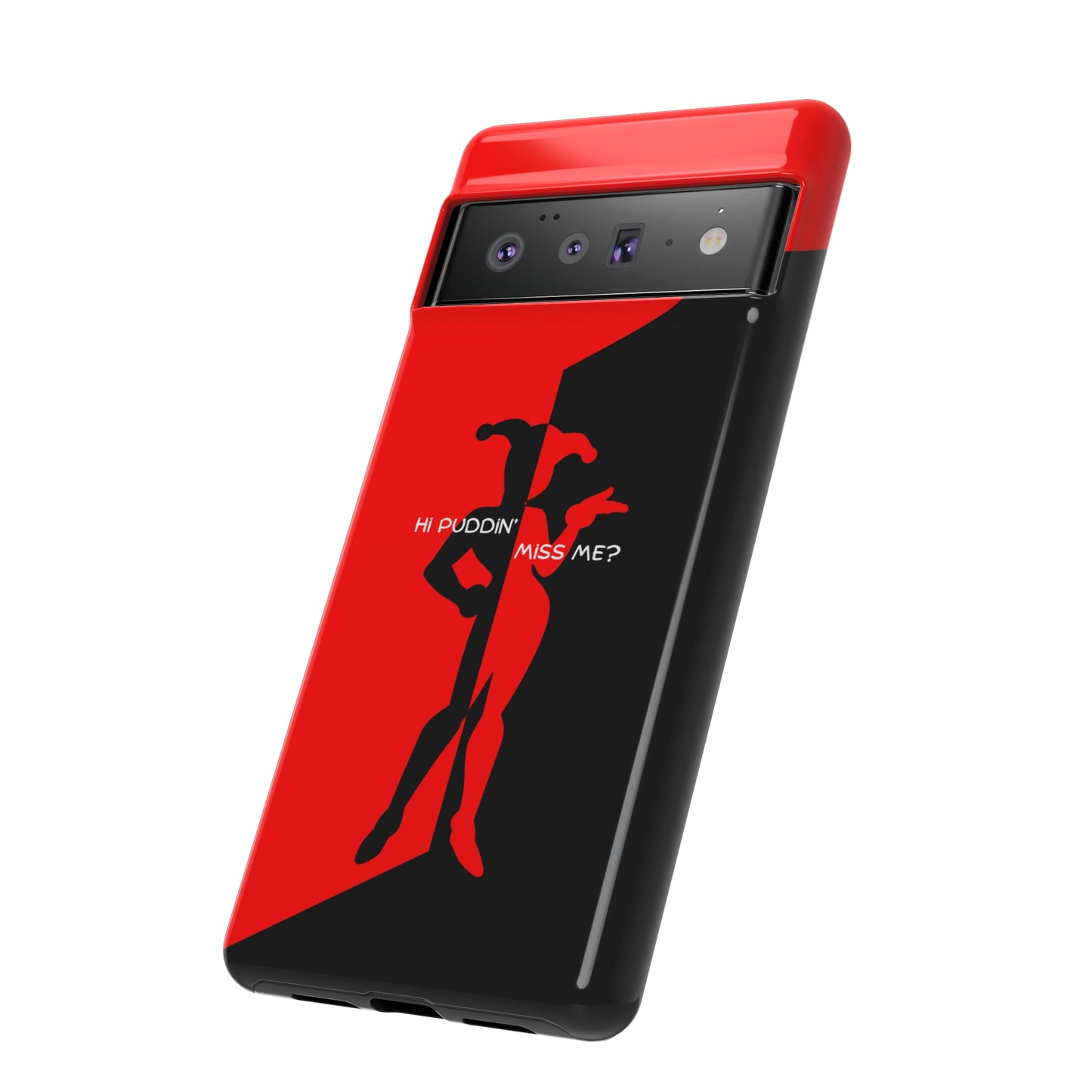 Hi Puddin' Miss Me? - Cell Phone Case