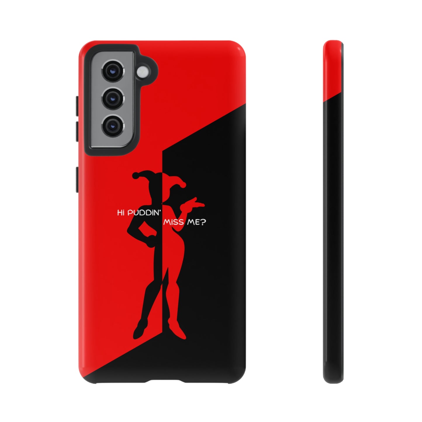 Hi Puddin' Miss Me? - Cell Phone Case
